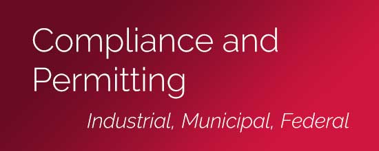 Compliance and Permitting Industrial, Municipal, Federal
